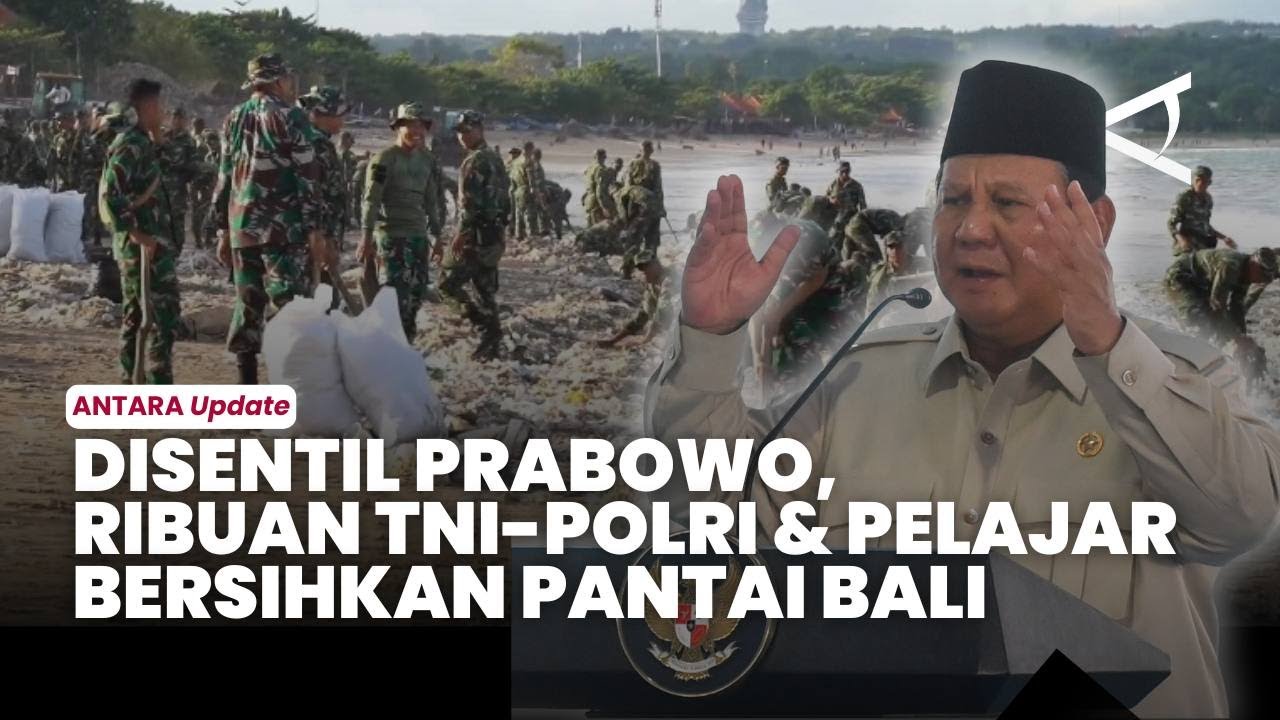 Disentil Bali Kotor, Ribuan TNI-Polri & Pelajar Bersihkan Pantai Bali
