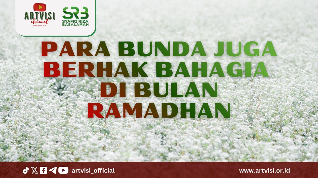 [relay] Para Bunda Juga Berhak Bahagia di Bulan Ramadhan