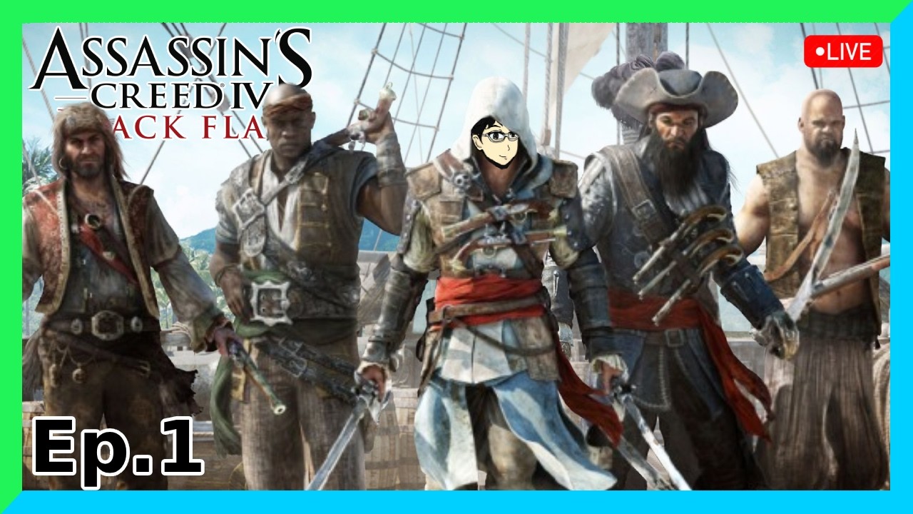 [🔴Live] Assassin's Creed IV: Black Flag Ep.1 โลกนี้กว้างเท่าเดิม แต่ความน่าอยู่มันลดลง