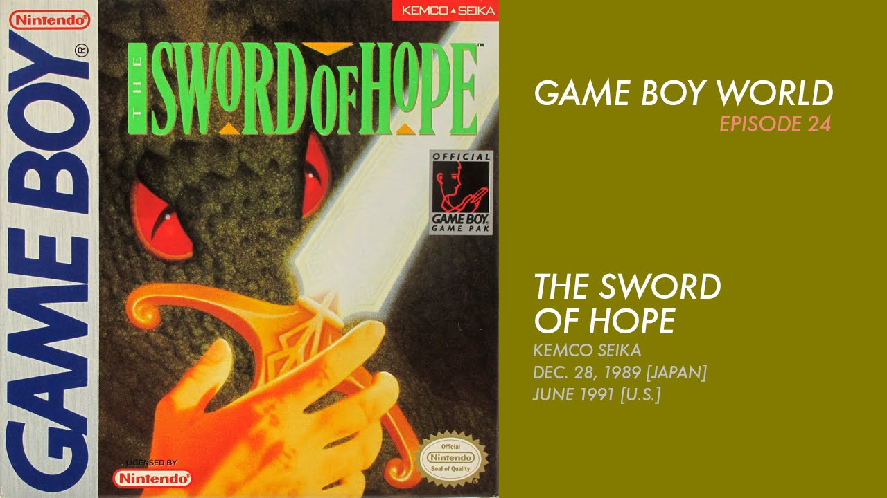 Game Boy World #024: The Sword of Hope [Kemco Seika, 1989]