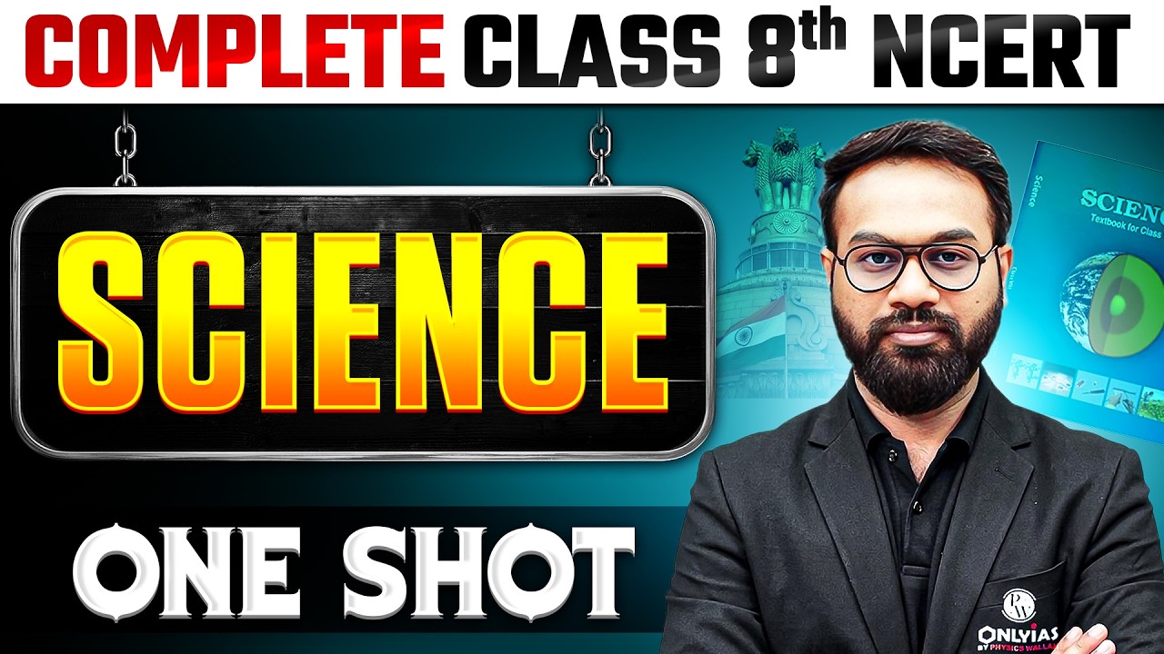 Complete Science in 1 Shot | Class 8th NCERT | Free NCERT Series | UPSC