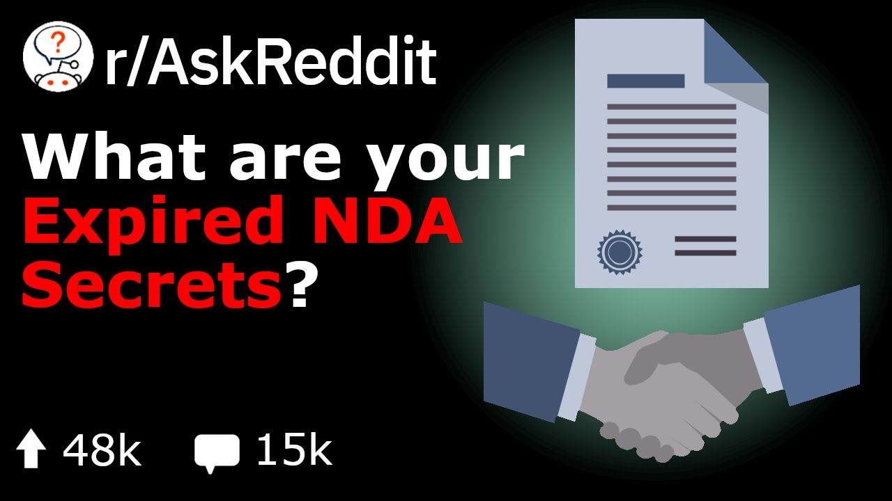 What's in Your Expired Non Disclosure Agreement?  (Reddit Secrets Stories r/AskReddit)