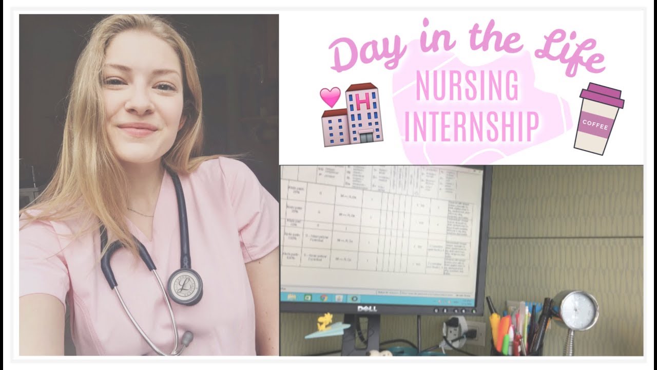 DAY IN THE LIFE: nursing internship