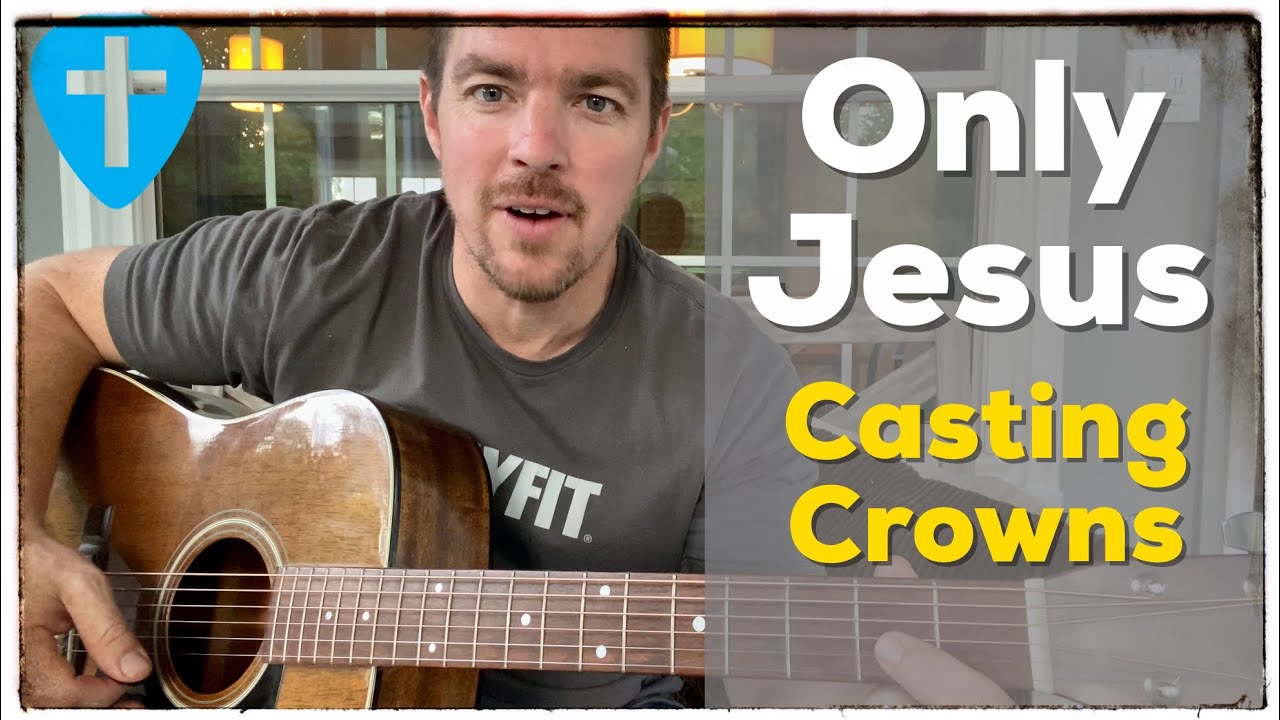 Только Иисус | Casting Crowns | Урок игры на гитаре для начинающих