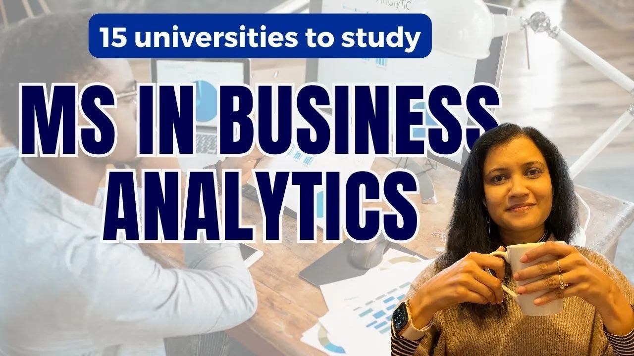 Most effective universities to apply in Business Analytics, curated by Nistha