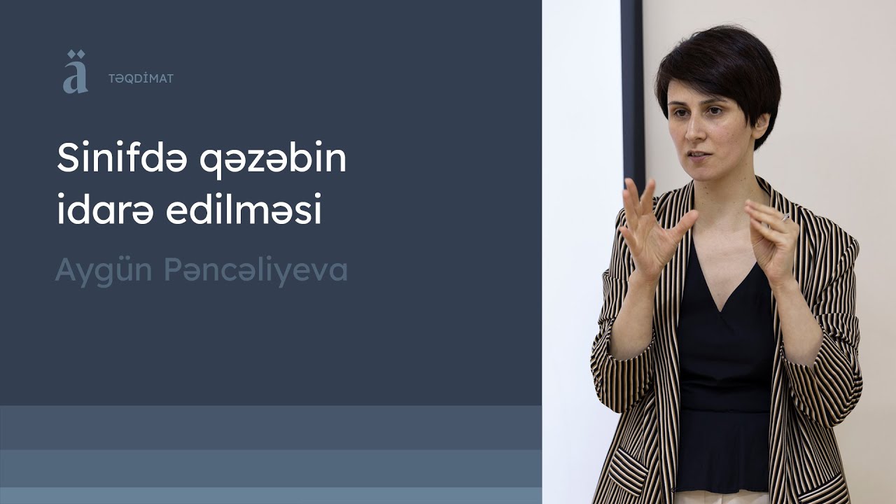 Sinifdə qəzəbin idarə edilməsi | Aygün Pəncəliyeva