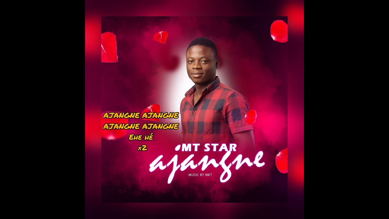 MT star (big boy) AJANGNE 