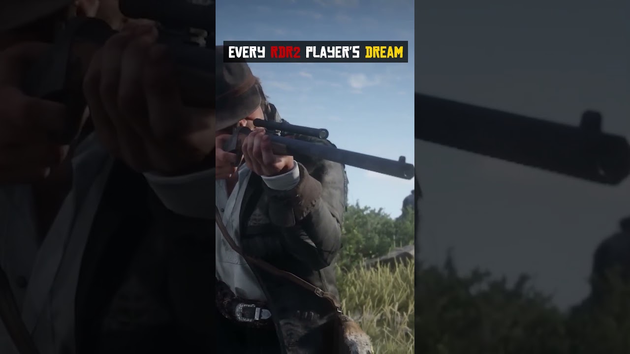 Every RDR2 player's Dream