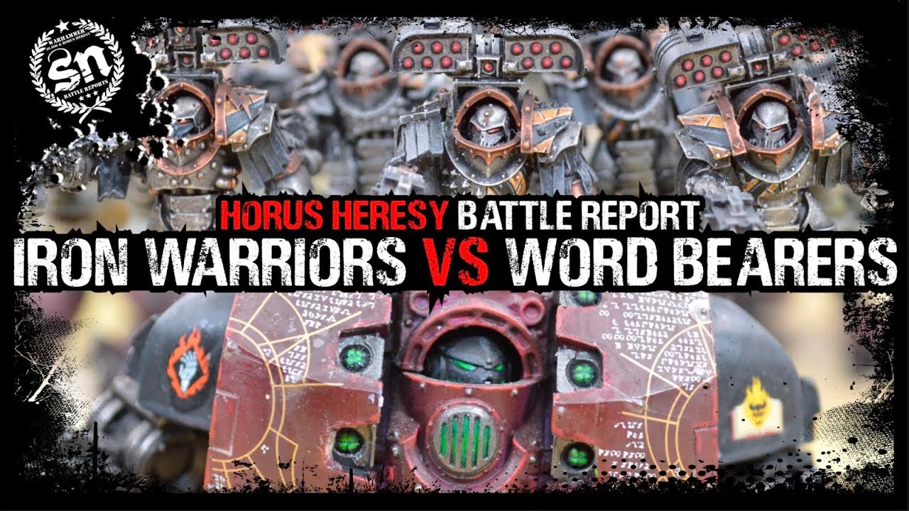 Iron Warriors vs Word Bearers - Horus Heresy (Battle Report)