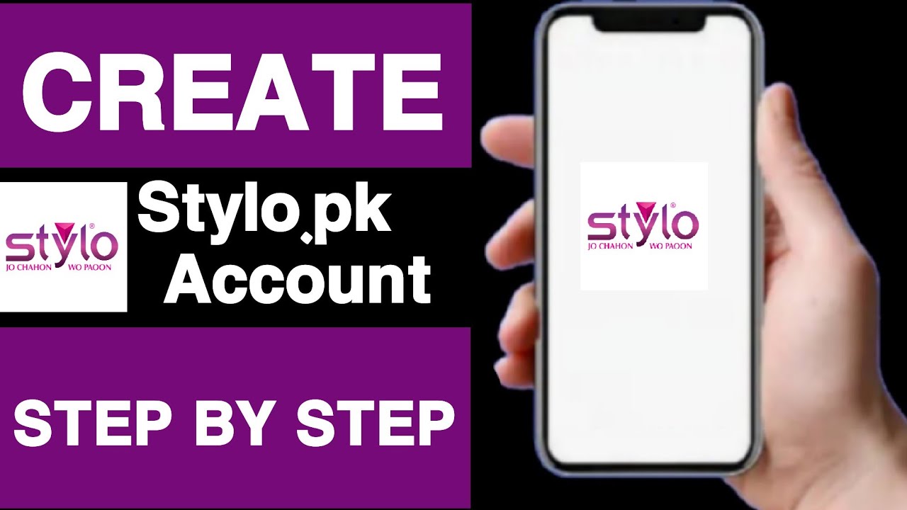 How to create stylo.pk account||Stylo.pk account create||Create stylo.pk account||Unique tech 55