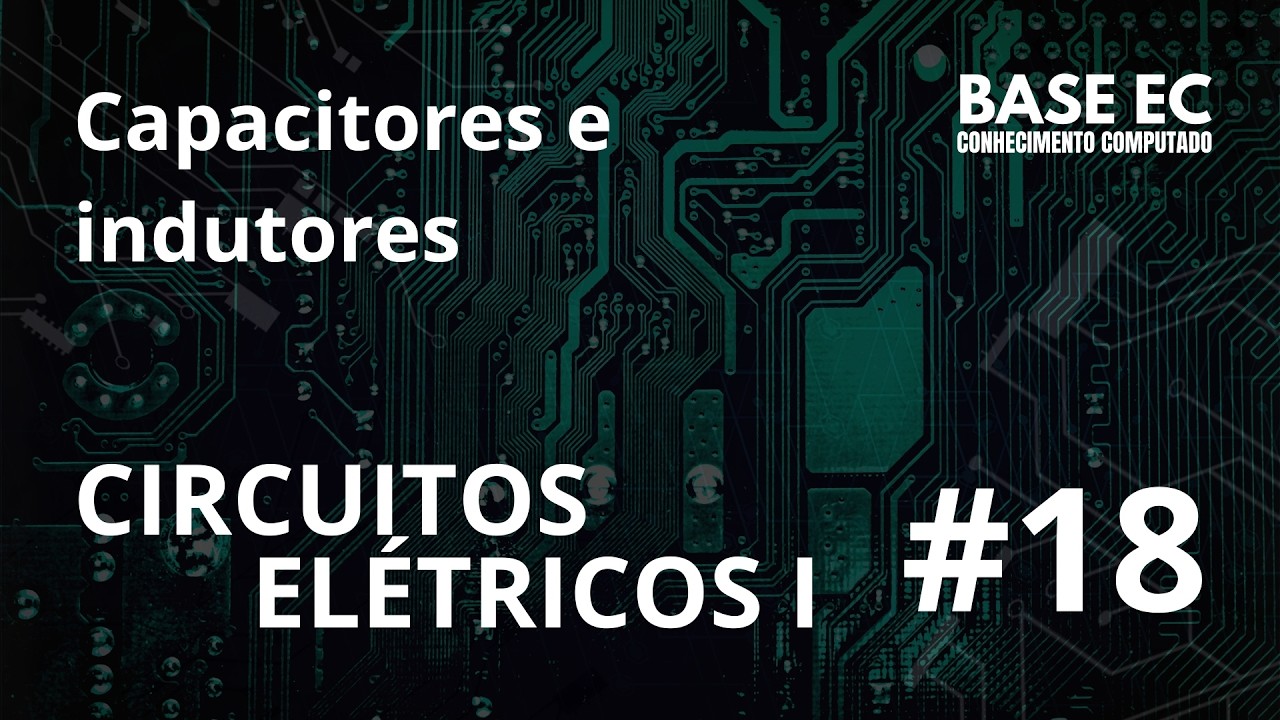 Capacitores e indutores | CIRCUITOS ELÉTRICOS I (18)