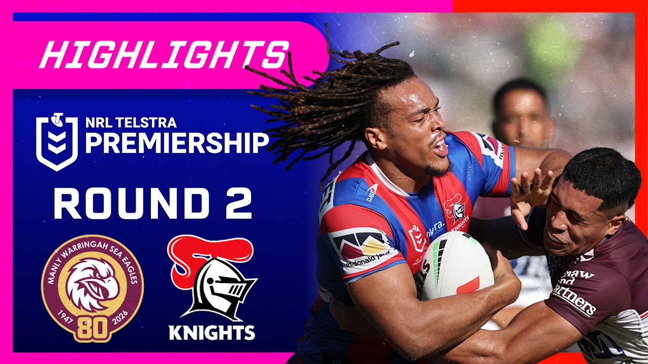 NRL Highlights: Sea Eagles v Knights - Round 2 | NRL on Nine