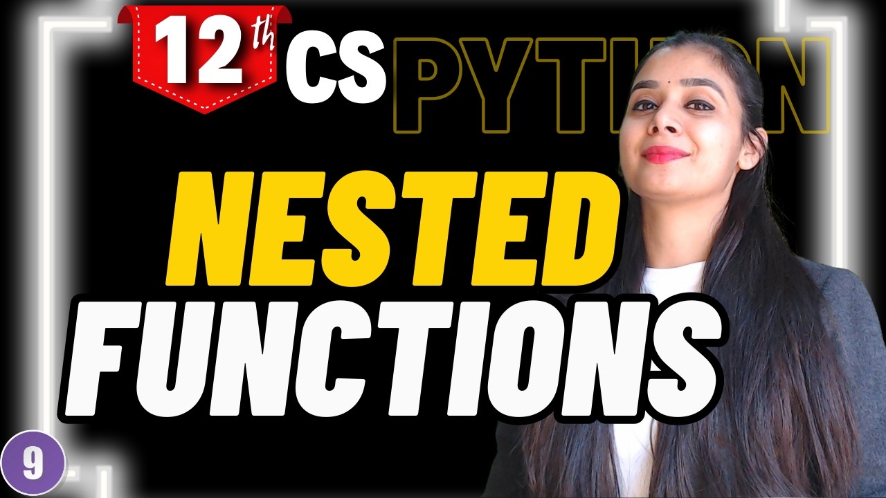 Nested Function | User Defined Functions | Class 12 CS