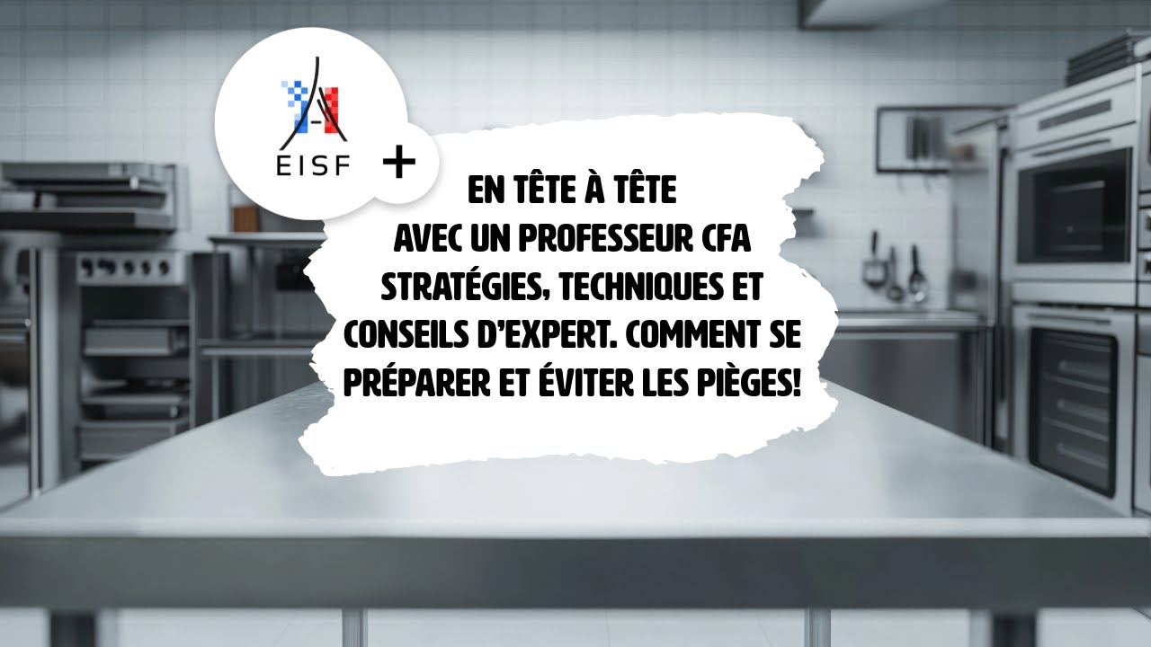 Conseils EISF | Comment Préparer le CAP Pâtissier ? Conseils d'Experts & Erreurs à Éviter