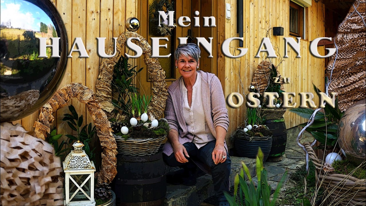 Mein Hauseingang zu OSTERN 🥚 nat&uuml;rliche, schlichte & nachhaltige DEKOIDEEN f&uuml;r DICH🥚