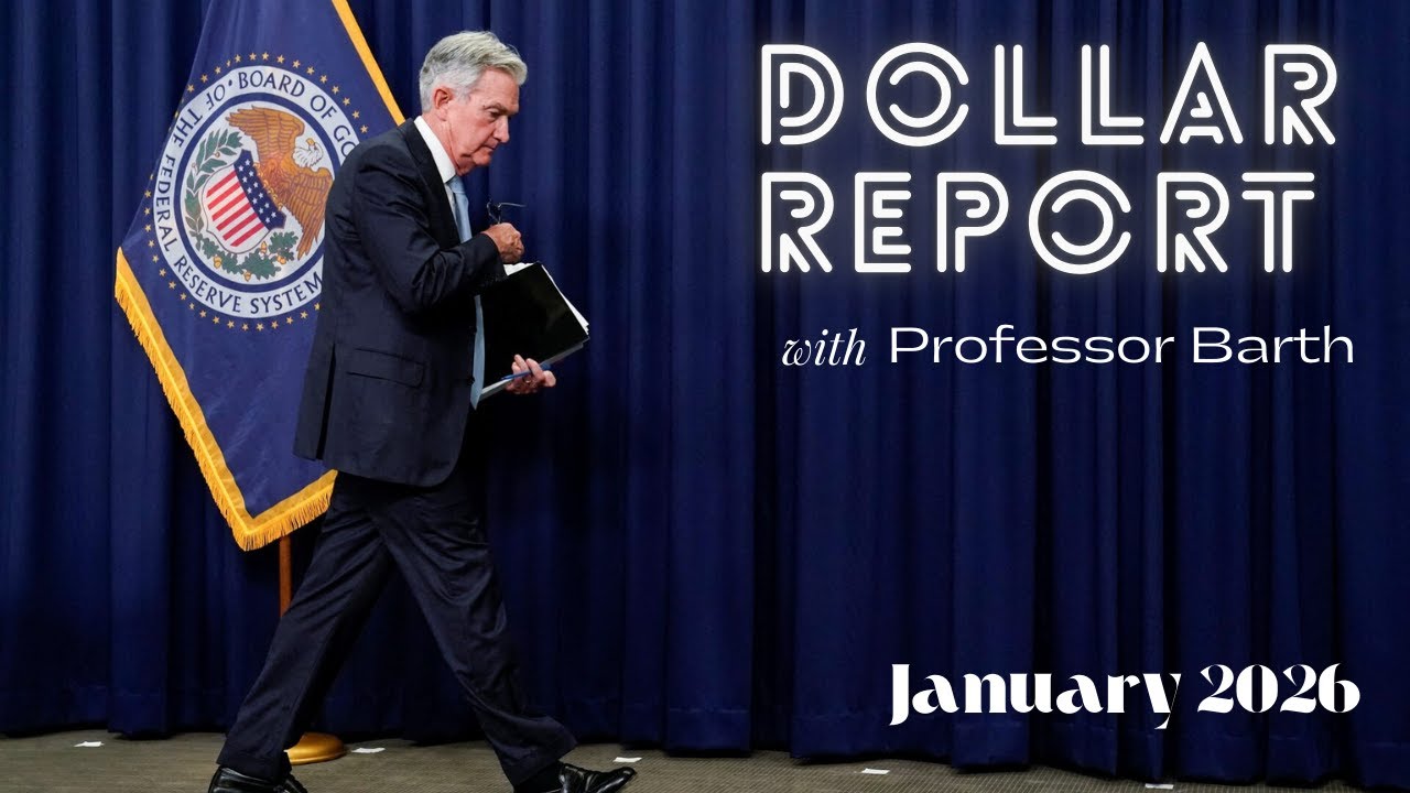 Dollar Report: January 2026 / Interest Rates / Gold and Silver / Warsh as Powell's Successor