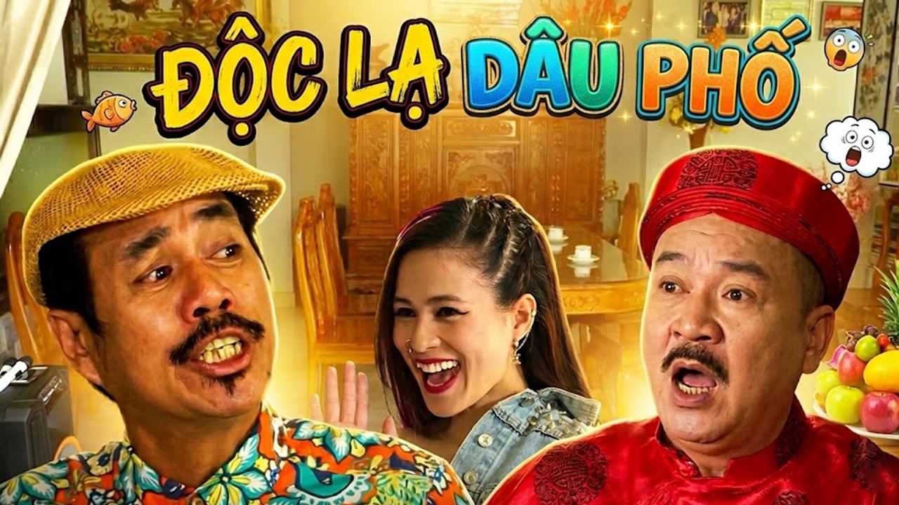 ĐỘC LẠ D&Acirc;U PHỐ | PHIM H&Agrave;I VIỆT NAM | PHIM H&Agrave;I VIỆT NAM HAY NHẤT 2026 | TUYỆT ĐỈNH PHIM VIỆT