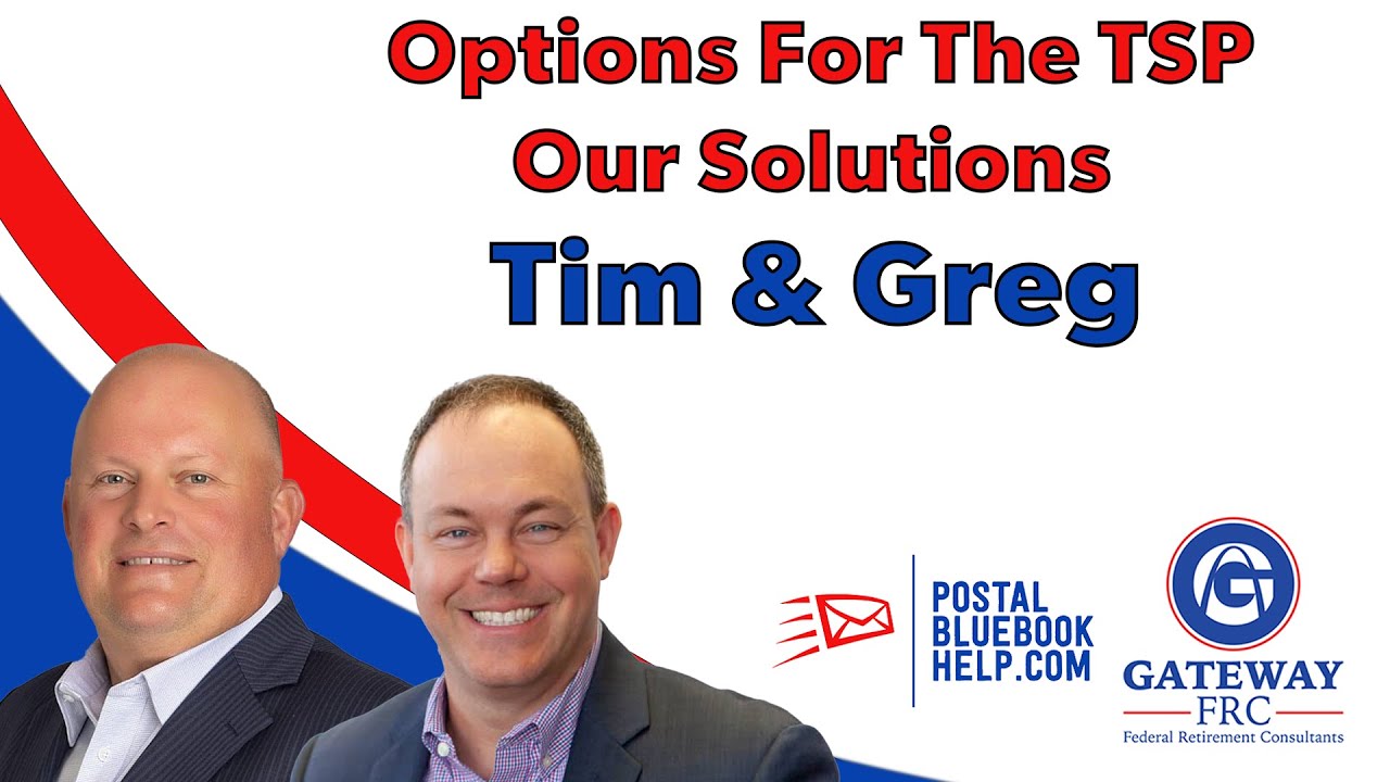 Goin' Postal - Episode 18: Options For The TSP with Tim & Greg