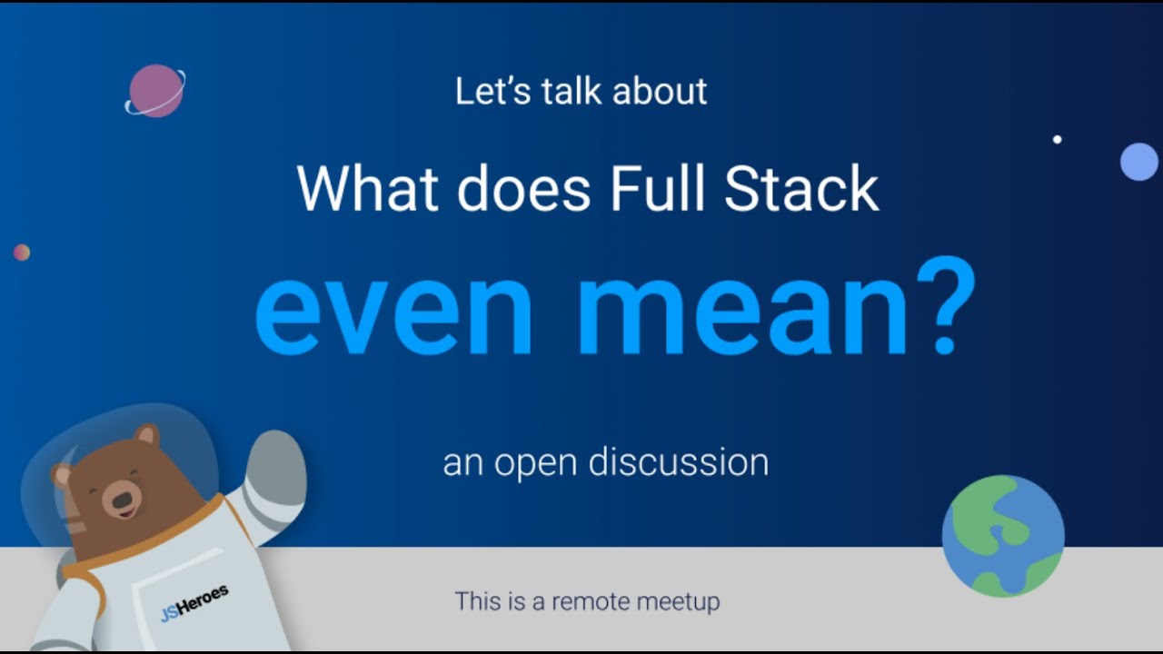 (Romanian) Open talk: What does full stack developer even mean? | JSHeroes Meetups
