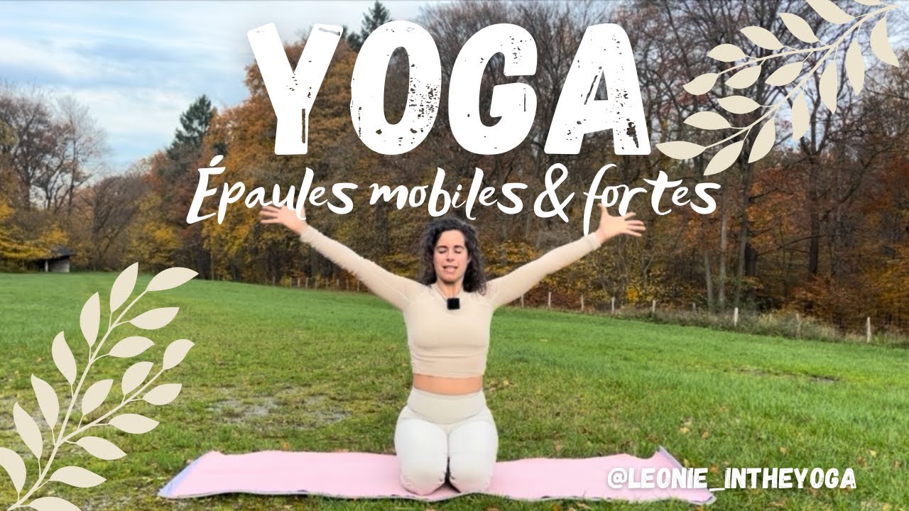 ✨YOGA✨Épaules mobiles & fortes ~ 10 mn
