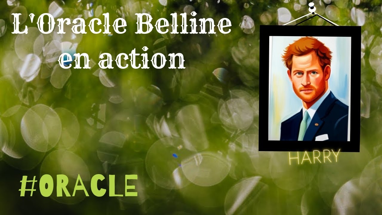 Oracle Belline - Le Prince Harry
