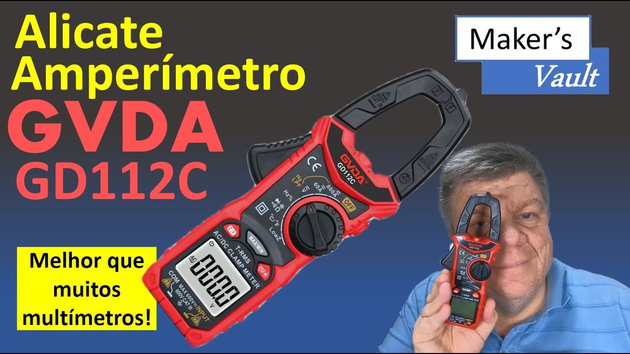Alicate Amperímetro GVDA GD112C: Melhor que muitos Multímetros- Especificações e Funcionamento