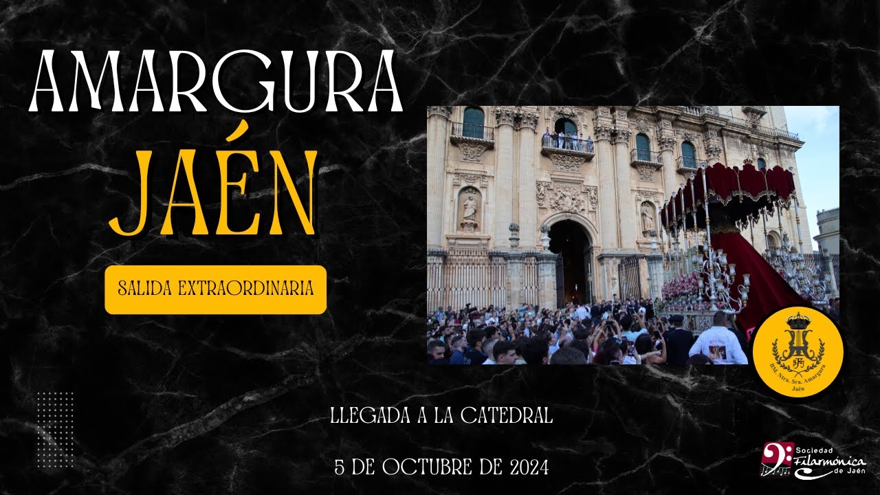 Llegada a la Catedral | Extraordinaria Amargura 2024 | Sociedad Filarmónica de Jaén