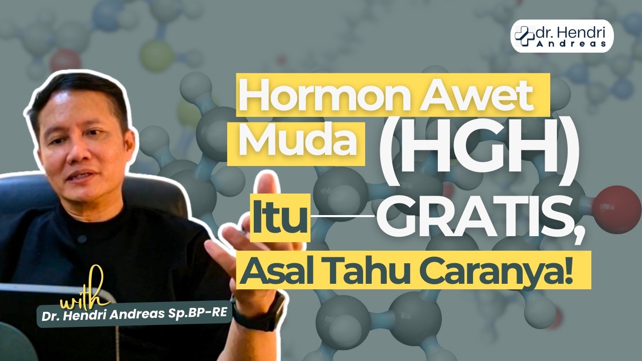 Hormon Awet Muda (HGH) Itu GRATIS, Asal Tahu Caranya!