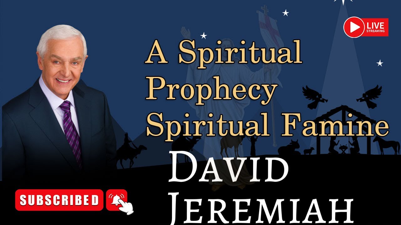 Watch Sermon: A Spiritual Prophecy—Spiritual Famine
