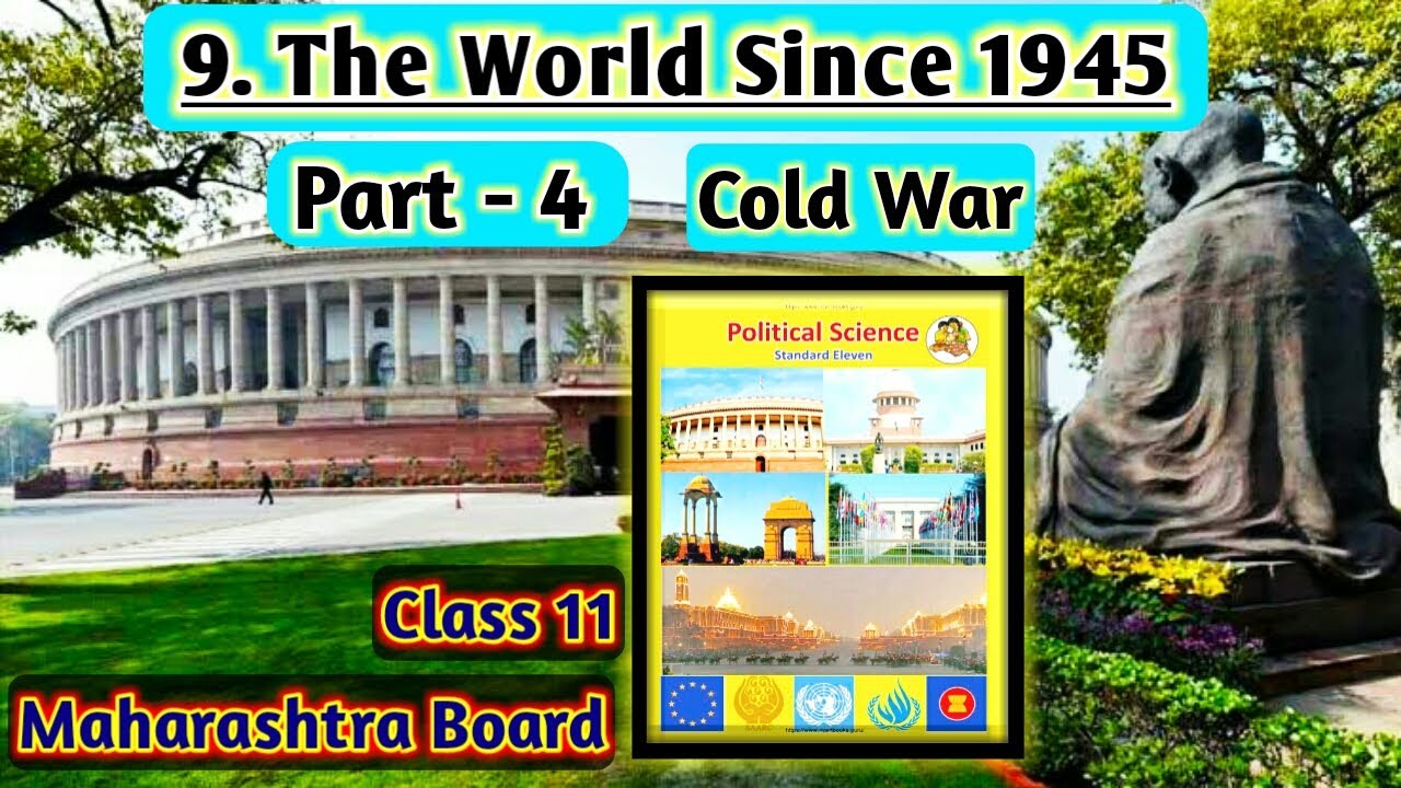 The World Since 1945 Class 11 Political Science Maharashtra State Board std 11th