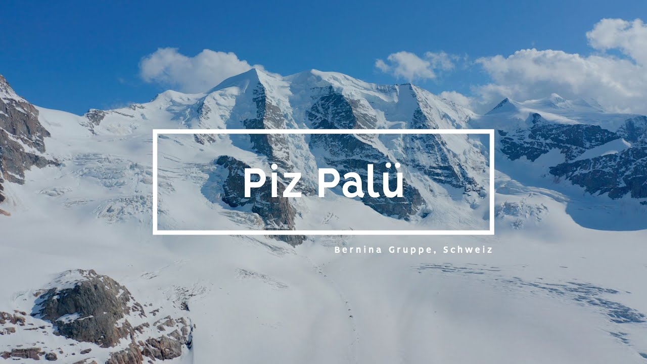 Piz Pal&uuml; Skitour | 21.05.2022 | HD