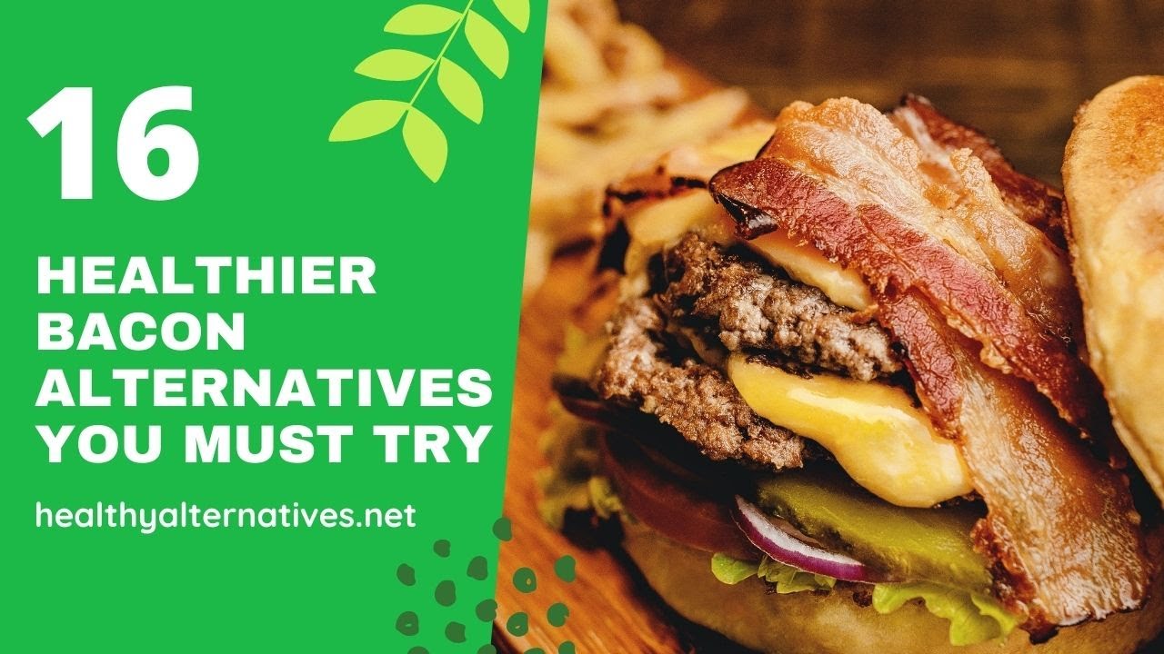 16 Healthier Bacon Alternatives You Must Try