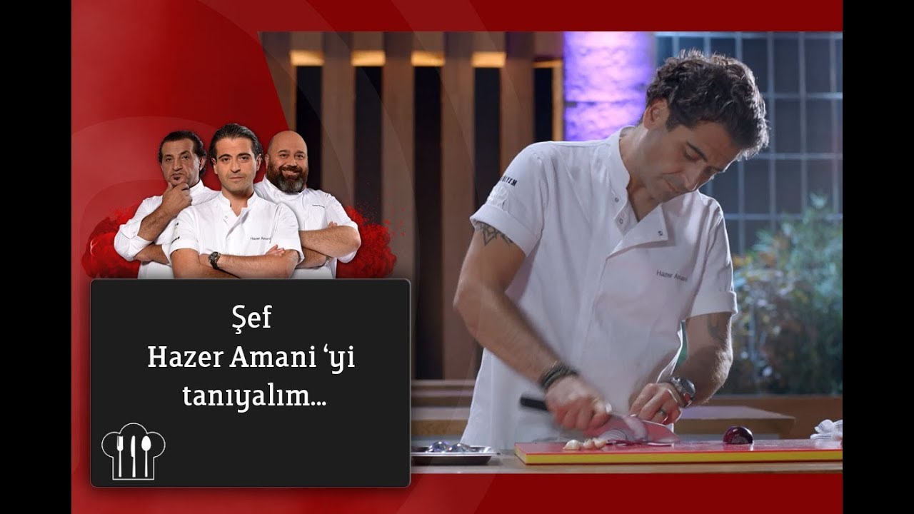 Şef Hazer Amani'yi tanıyalım | MasterChef T&uuml;rkiye