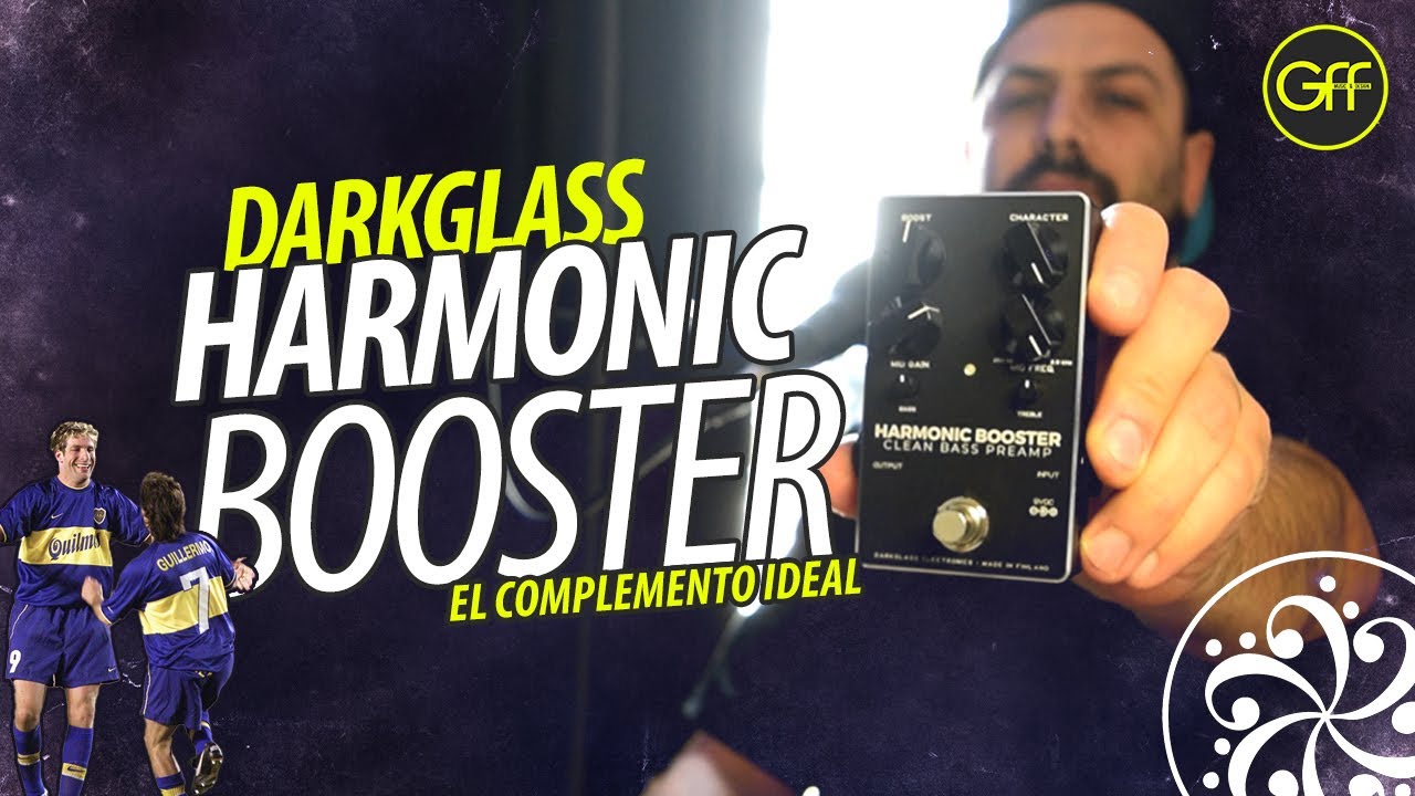 Darkglass HARMONIC BOOSTER: no sabías cuánto lo necesitabas