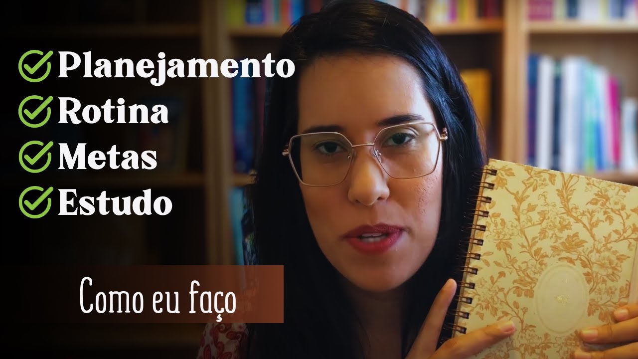 Planejamento, rotinas, metas, estudo: Como eu faço