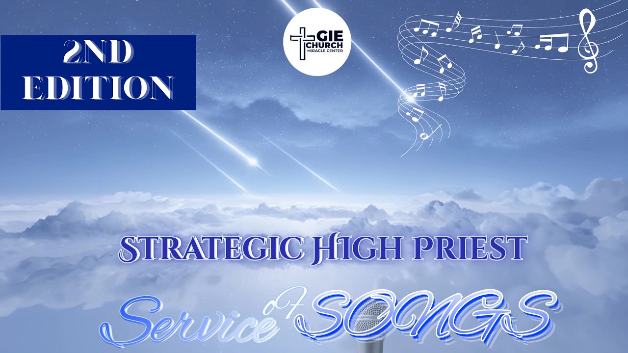 Strategic High Priest | Service Of Songs | January 26' Edition