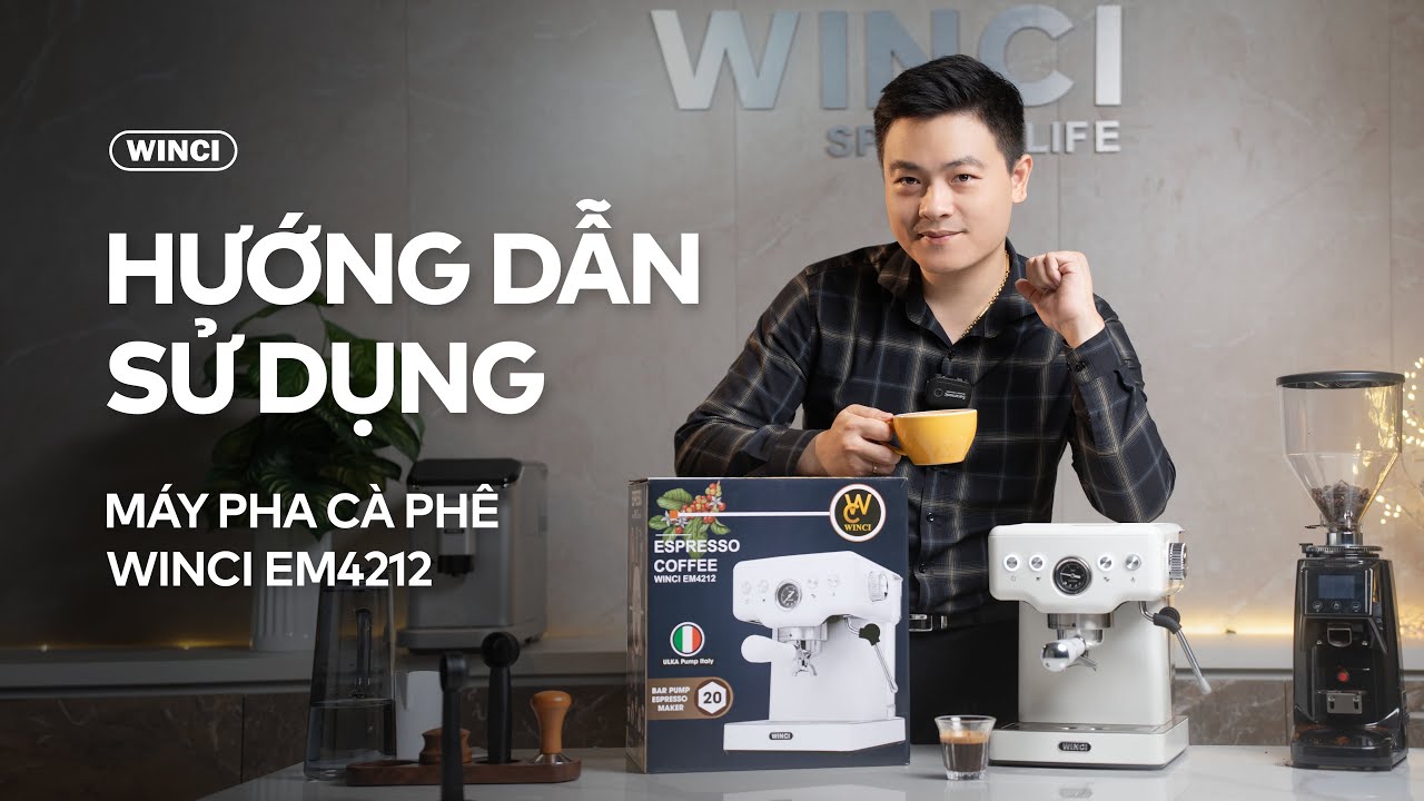 Hướng dẫn sử dụng máy pha cà phê espresso Winci EM4212