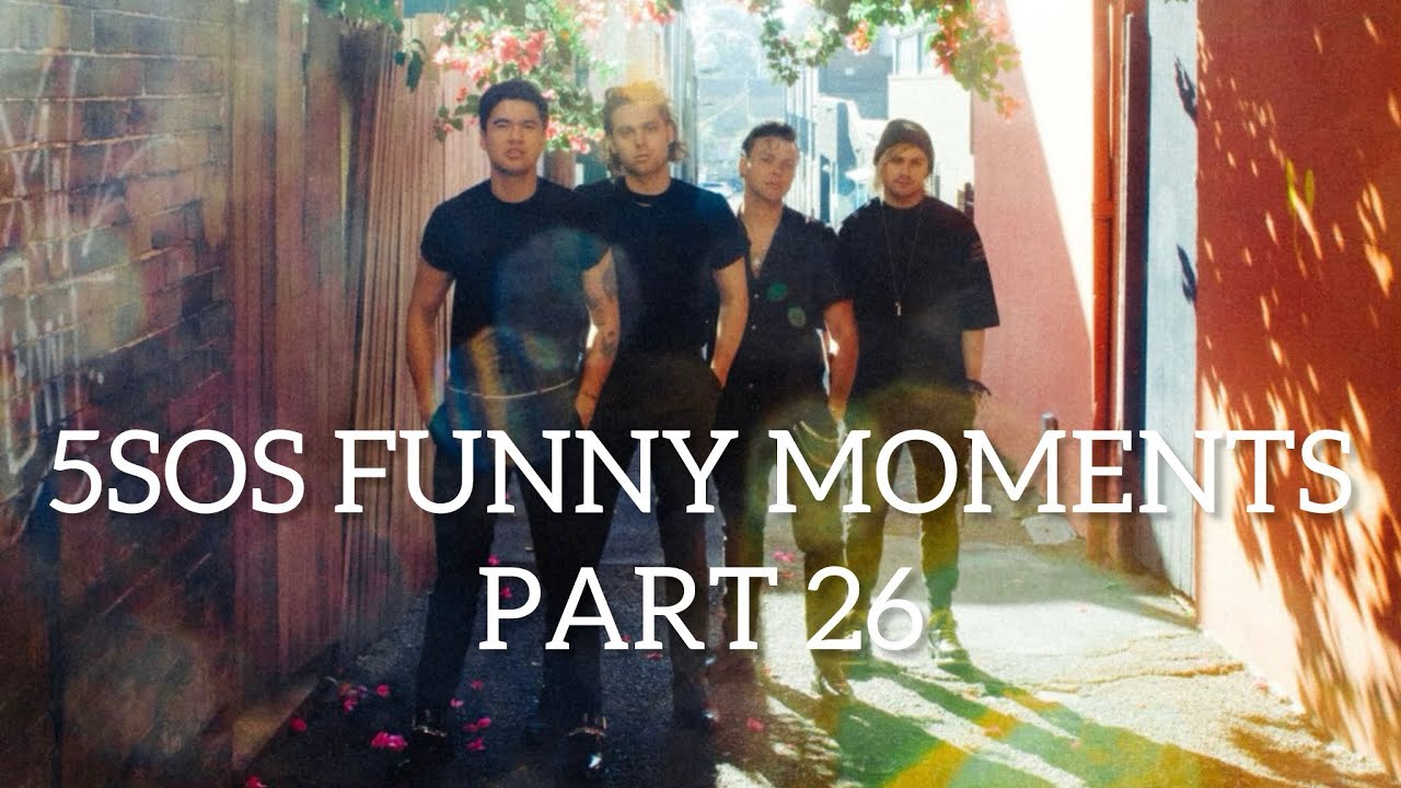 5SOS Funny Moments Part 26