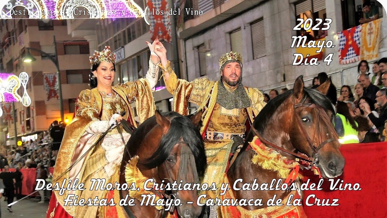 2023_05 👀 Gran Desfile de Moros, Cristianos y Caballos del Vino 