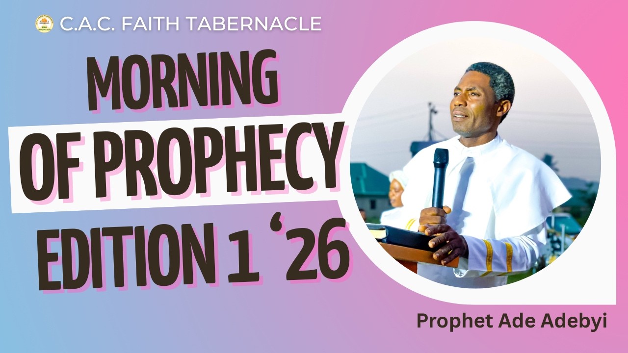 DAY 6 | EDITION 1 MORNING OF PROPHECY '26 | PROPHET ADE ADEBIYI | 7th March, 2026