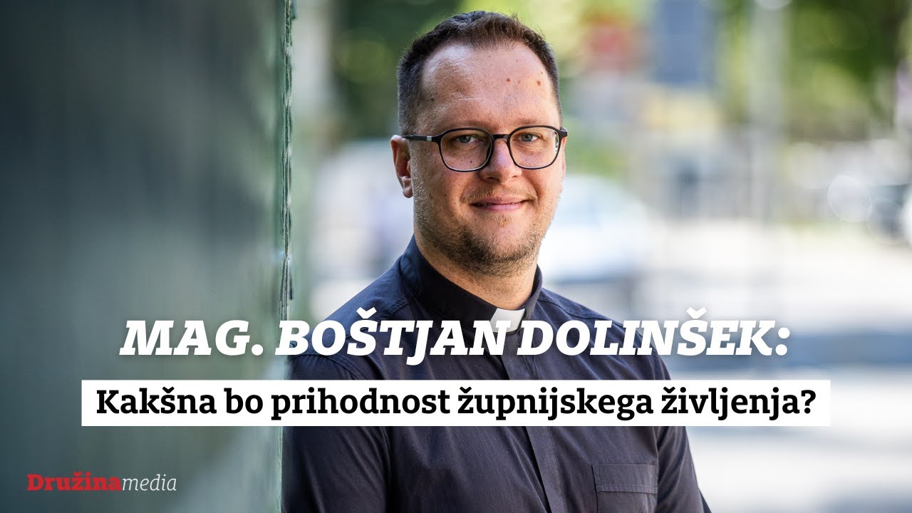 Boštjan Dolinšek: Kakšna bo prihodnost župnijskega življenja?