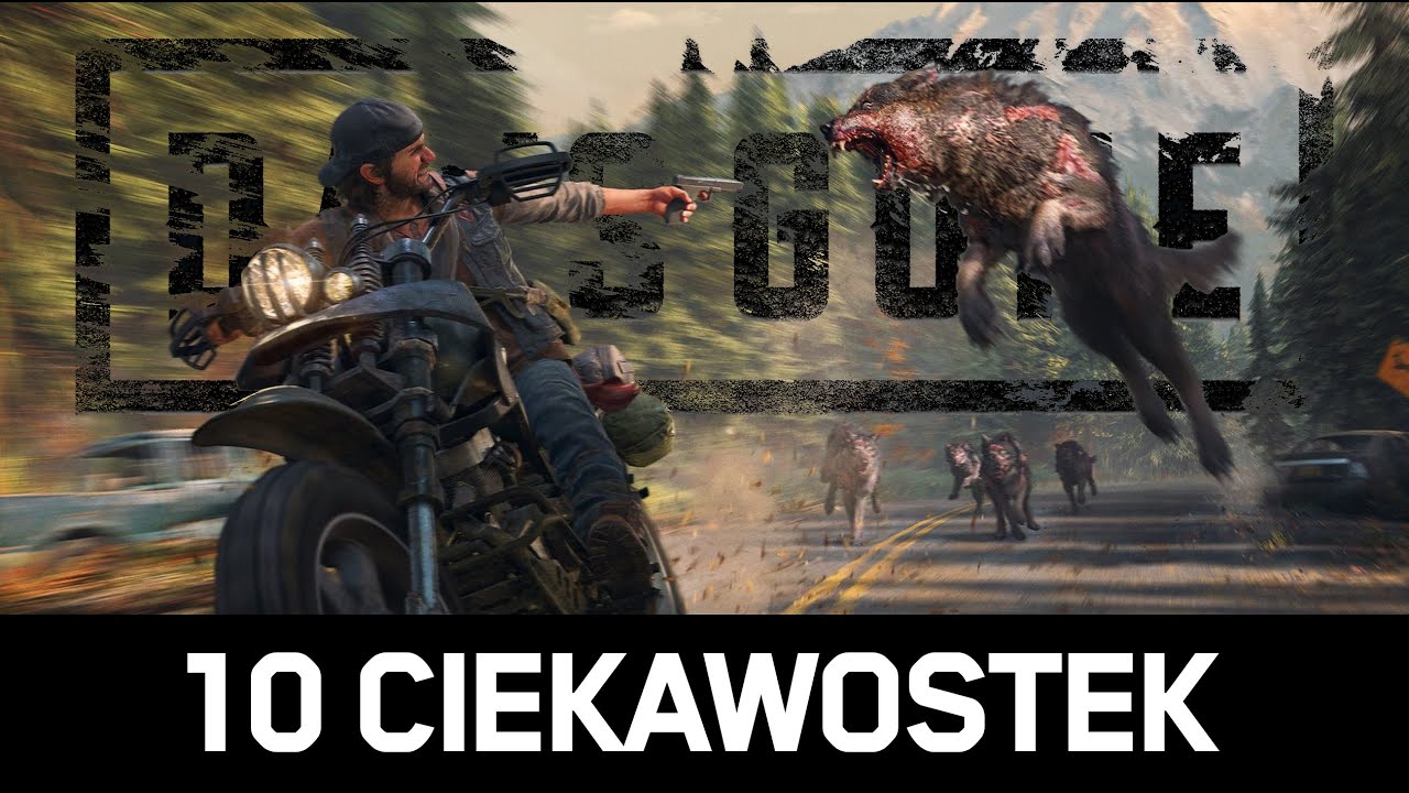 10 CIEKAWOSTEK, które przegapiłeś w DAYS GONE