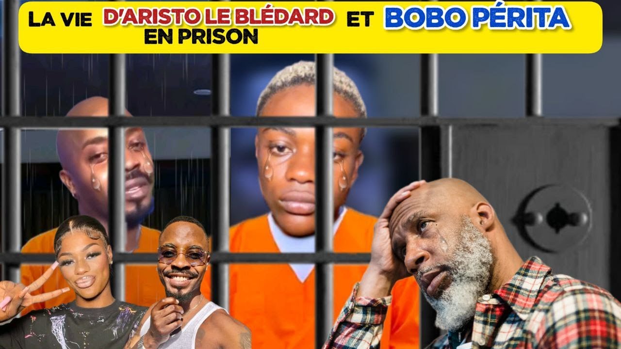 🚨LA VIE D'ARISTO LE BLÉDARD ET BOBO PÉRITA EN PRISON