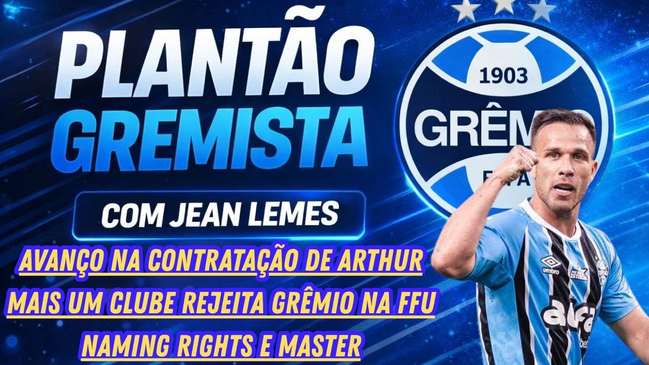 AVANÇO NA SITUAÇÃO COM ARTHUR E JUVENTUS | REJEIÇÃO NA FFU | MASTER E NAMING RIGHTS