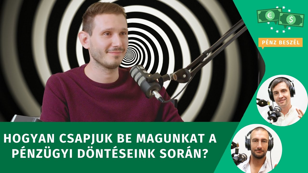 Hogyan csapjuk be magunkat a pénzügyi döntéseink során? vendég: Dr. Újszászi Bogár László