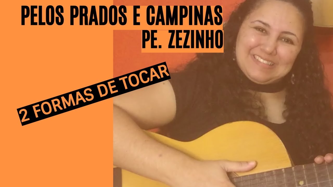 2 formas de tocar Pelos prados e campinas/Violão Iniciante
