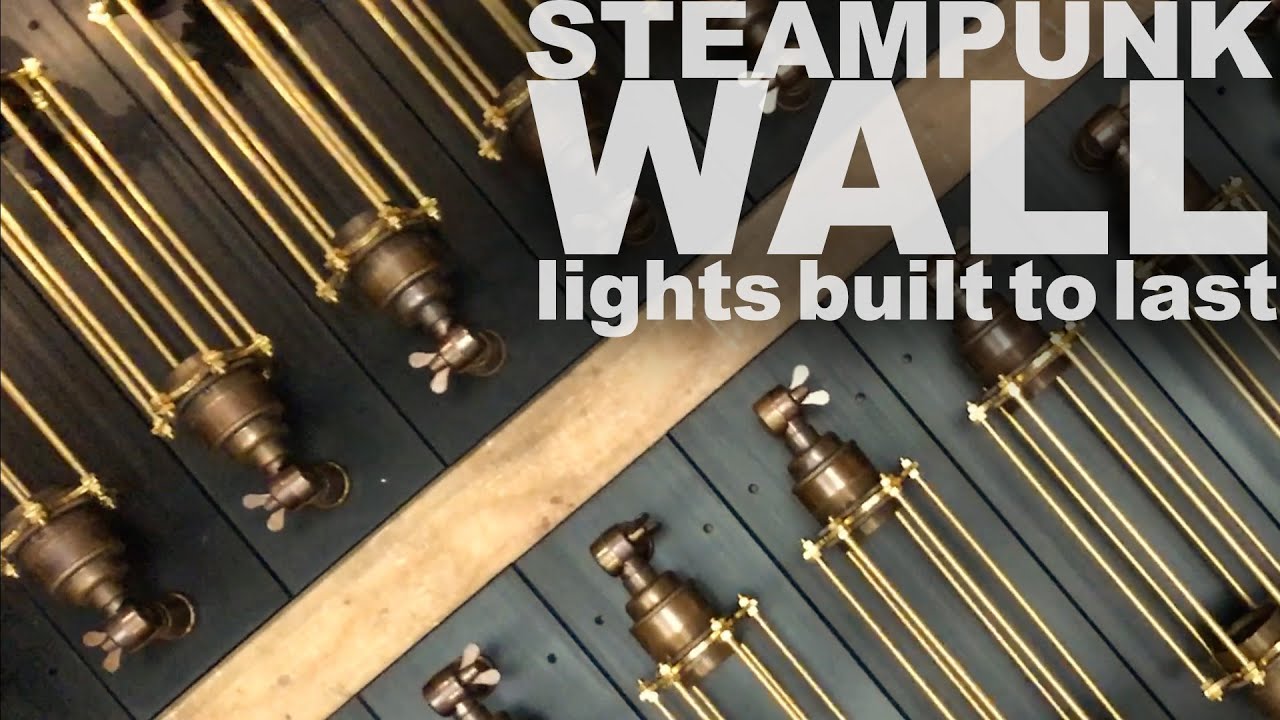 Building a Steampunk Wall Light