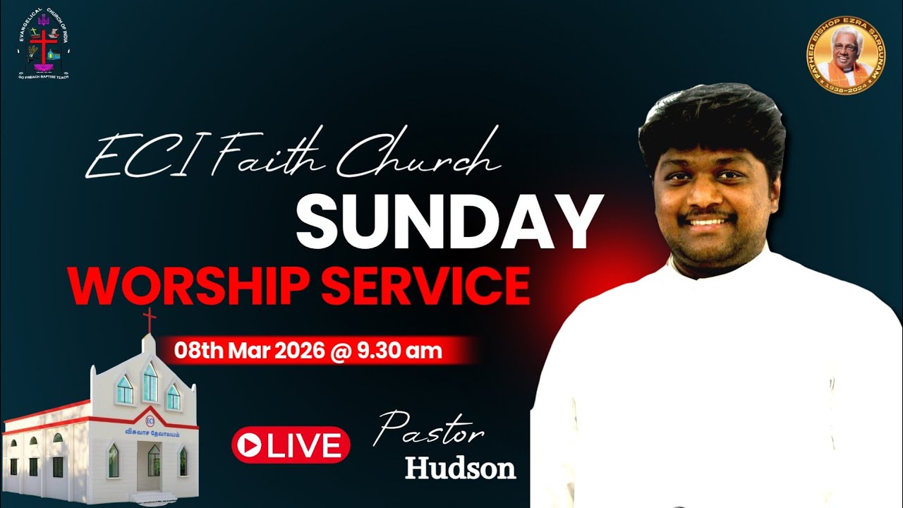 🔴🅻︎🅸︎🆅︎🅴︎ 𝗦𝗨𝗡𝗗𝗔𝗬 𝗪𝗢𝗥𝗦𝗛𝗜𝗣 𝗦𝗘𝗥𝗩𝗜𝗖𝗘 || 𝟬𝟴-𝟬𝟯-𝟮𝟬𝟮𝟲 ||𝗮𝘁 𝟵.𝟯𝟬 𝗮𝗺 || 𝗣𝗮𝘀𝘁𝗼𝗿. 𝗝. 𝗛𝘂𝗱𝘀𝗼𝗻 || 𝗘𝗖𝗜 𝗙𝗮𝗶𝘁𝗵 𝗖𝗵𝘂𝗿𝗰𝗵