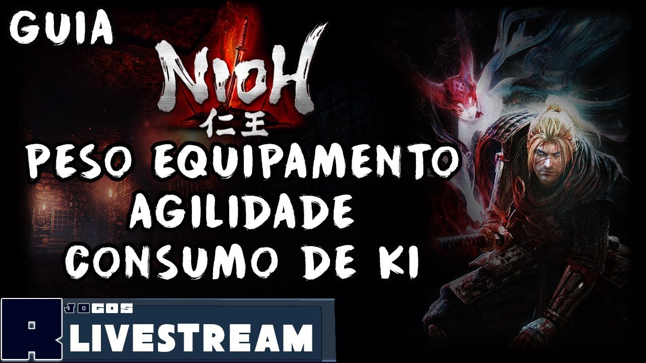 Agilidade, Peso de Equipamentos e Consumo de KI/Stamina! Pulso de Ki sumiu? - Nioh Guia
