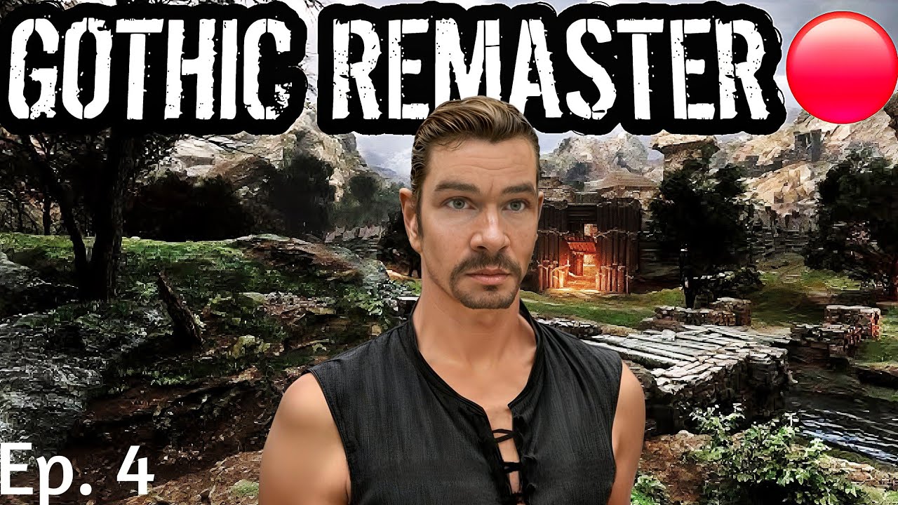 Gothic Unreal Remaster - Let's Play Part 4: Back to the Mine